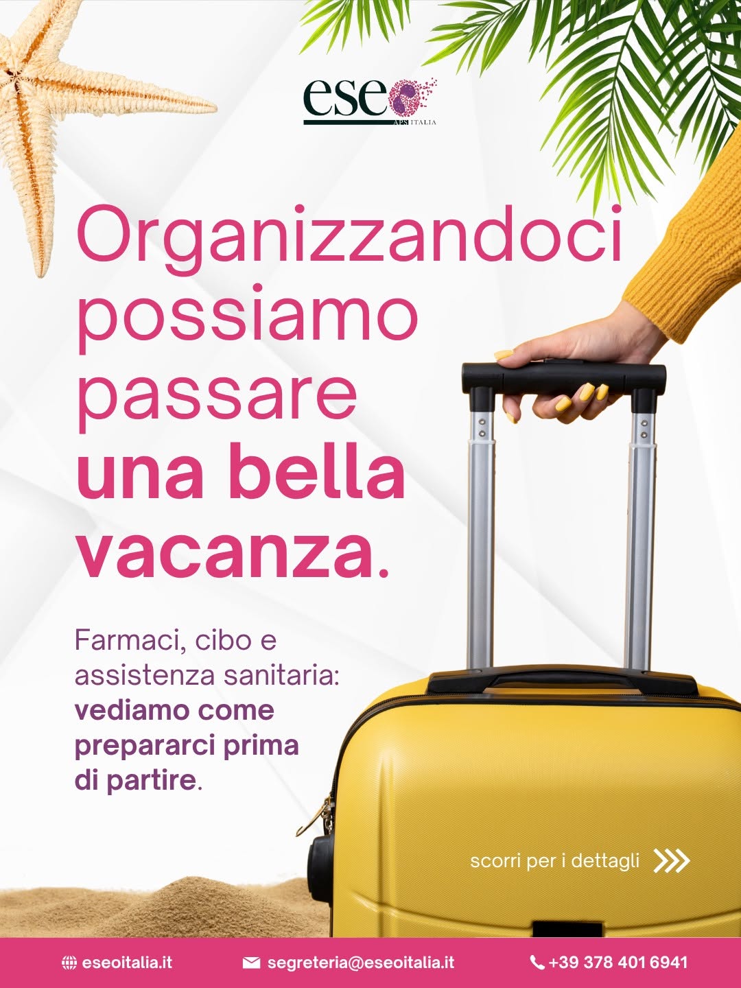 Organizzandoci possiamo passare una bella vacanza
